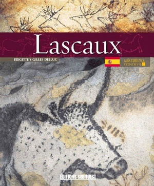 Conocer Lascaux - Brigitte Delluc