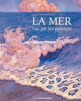 La mer vue par les peintres - Agata Toromanoff
