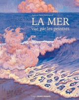 La mer vue par les peintres - Agata Toromanoff