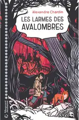 Les larmes des avalombres - Alexandre Chardin