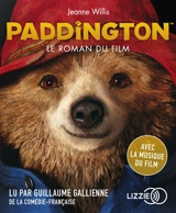 Paddington : le roman du film - Jeanne Willis
