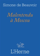 Malentendu à Moscou. Portrait de Jean-Paul Sartre - Simone de Beauvoir