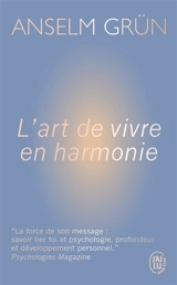 L'art de vivre en harmonie - Anselm Grün