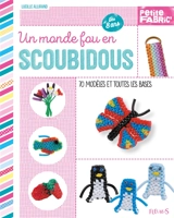 Un monde fou en scoubidous : 70 modèles et toutes les bases - Lucille Allirand