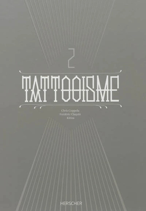 Tattooisme. Vol. 2 - Frédéric Claquin