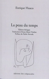 Piel del tiempo. La peau du temps - Enrique Huaco