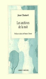Les archives de la nuit - Jean Chatard