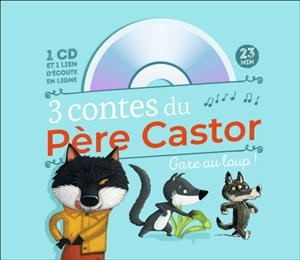 3 contes du Père Castor : gare au loup ! - Zemanel