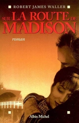 Sur la route de Madison - Robert James Waller