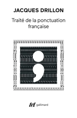 Traité de la ponctuation française - Jacques Drillon
