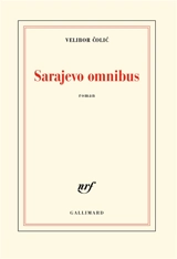 Sarajevo omnibus - Velibor Colic