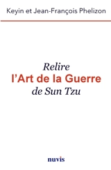 Relire L'art de la guerre de Sun Tzu - Sunzi