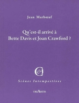 Qu'est-il arrivé à Bette Davis et Joan Crawford ? - Jean Marboeuf