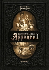 L'étonnante famille Appenzell - Sébastien Perez