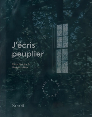 J'écris peuplier : livre anniversaire