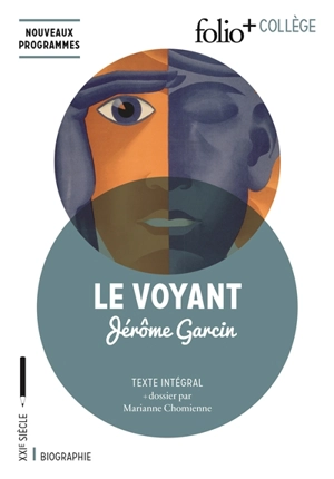 Le voyant : texte intégral - Jérôme Garcin
