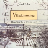 Villedommange : haut lieu de la Champagne - Daniel Pellus
