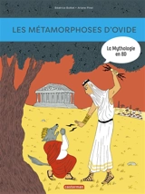 La mythologie en BD. Les métamorphoses d'Ovide - Béatrice Bottet