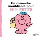 Un dimanche inoubliable pour Mme Petite - Roger Hargreaves