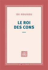 Le roi des cons - Idi Nouhou
