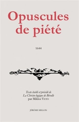 Opuscules de piété - Pierre de Bérulle
