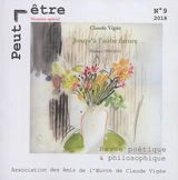Peut-être, n° 9. Jusqu'à l'aube future : poésies complètes, 1950-2015 - Claude Vigée