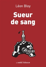 Sueur de sang - Léon Bloy