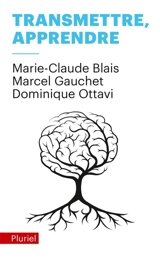 Transmettre, apprendre - Marie-Claude Blais