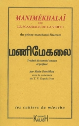 Les cahiers du mleccha. Manimékhalaï ou Le scandale de la vertu - Shattan