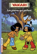 Yakari. Vol. 10. Les pierres qui parlent - Christophe Lambert