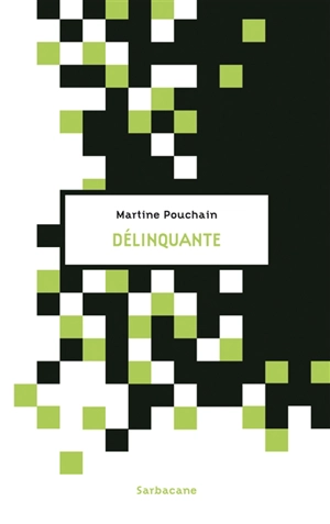 Délinquante - Martine Pouchain