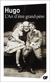 L'art d'être grand-père - Victor Hugo