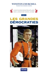 Histoire des peuples de langue anglaise. Vol. 4. Les grandes démocraties - Winston Churchill