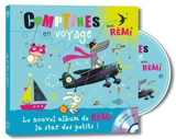 Comptines en voyage avec Rémi - Rémi Guichard