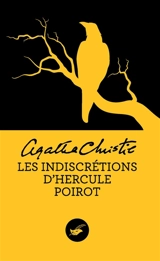 Les indiscrétions d'Hercule Poirot - Agatha Christie