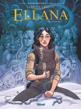 La quête d'Ewilan. Ellana. Vol. 6. Rencontres - Lylian