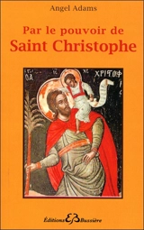 Par le pouvoir de saint Christophe - Angel Adams