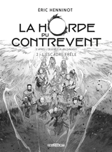 La horde du contrevent. Vol. 2. L'escadre frêle - Eric Henninot
