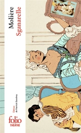 Sganarelle ou Le cocu imaginaire - Molière