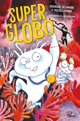 Super Globo - Véronique Delamarre Bellégo