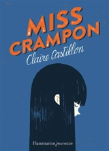 Miss Crampon - Claire Castillon