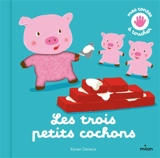 Les trois petits cochons - Xavier Deneux