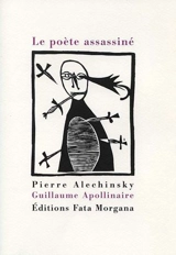 Le poète assassiné - Guillaume Apollinaire
