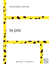 Le prix - Antoinette Rychner