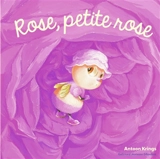 Rose, petite rose - Antoon Krings
