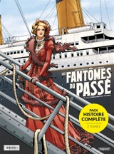 Les fantômes du passé : pack histoire complète : 2 tomes - Roger Seiter