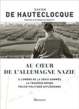 Au coeur de l'Allemagne nazie - Xavier de Hauteclocque