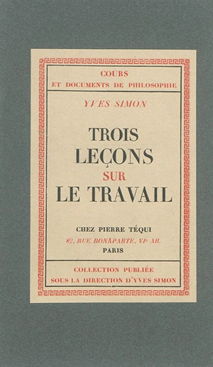 Trois leçons sur le travail - Yves Simon