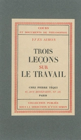 Trois leçons sur le travail - Yves Simon
