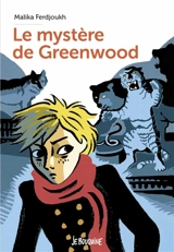 Le mystère de Greenwood - Malika Ferdjoukh